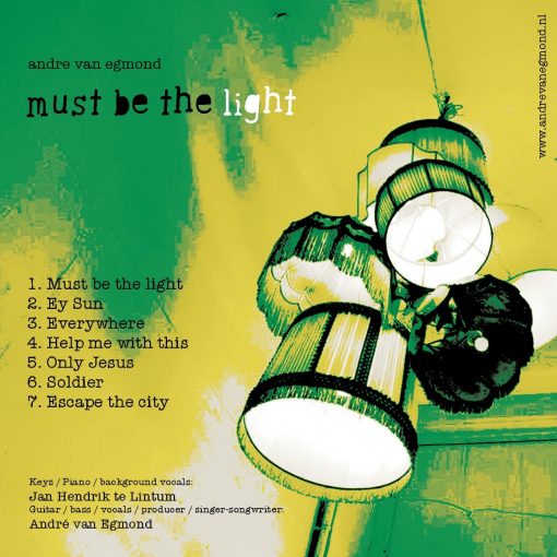 Must be the light (album uit 2013, AndreVanEgmond.nl)